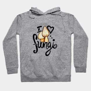 I Love Fungi Hoodie